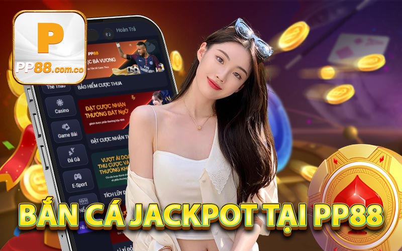 bắn cá jackpot